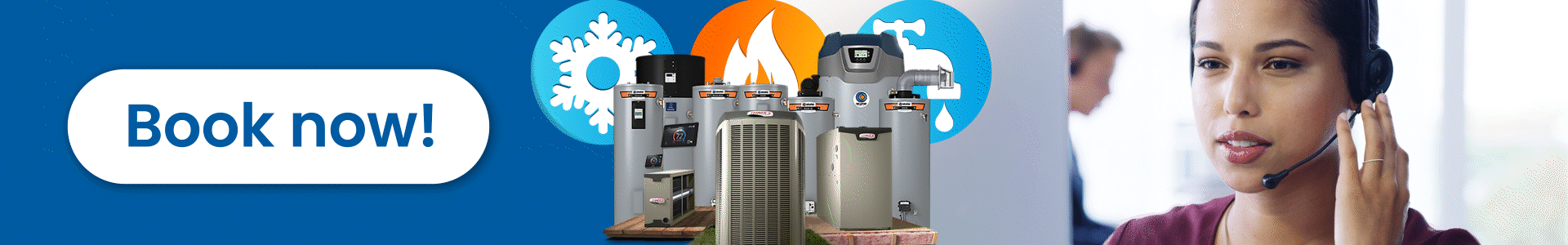 alt="This is a website banner in gif format. This is presenting a customer care team member over a call with a customer, and the book now button and our Tempo logo surrounded some HVAC and plumbing equipment."